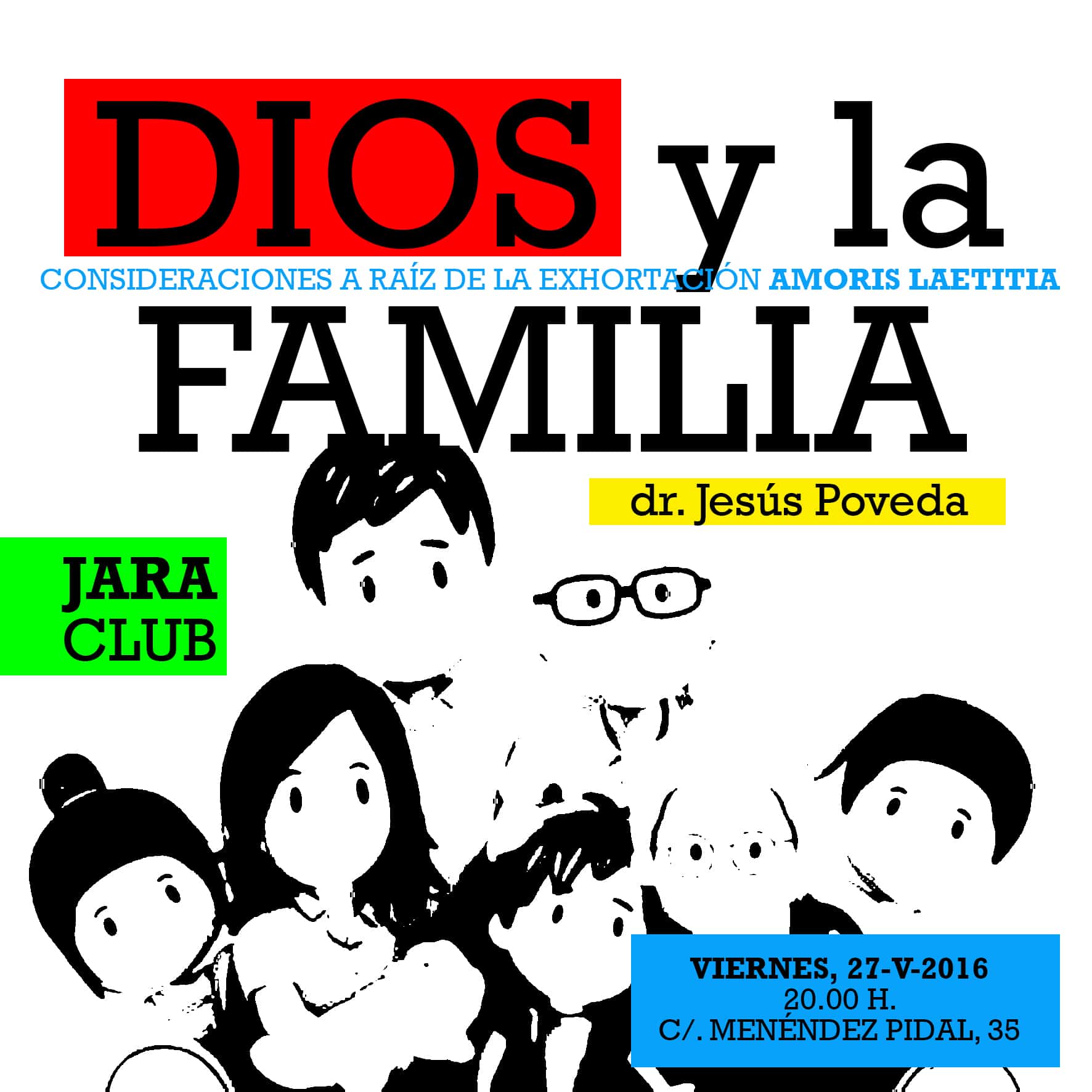 Viernes 27 Tertulia: Dios y la Familia